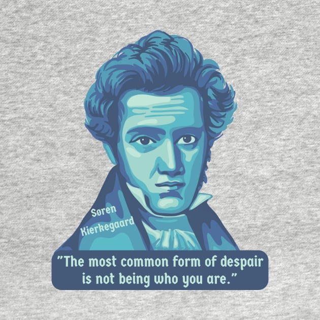 Søren Kierkegaard Portrait and Quote by Left Of Center